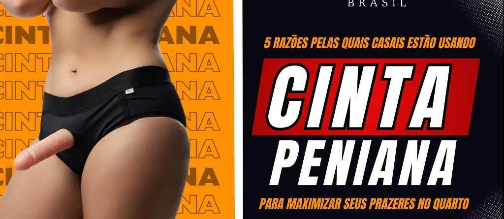 5 Razões Pelas Quais Casais Estão Usando Cinta Peniana Para Maximizar Seus Prazeres No Quarto